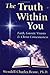 The Truth Within You: Faith, Gnostic Visions, and Christ Consciousness by 