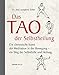 Das Tao der Selbstheilung: Die chinesische Kunst der Meditation in der Bewegung - ein Weg der Selbsthilfe und Heilung by 