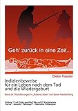Indizienbeweise für ein Leben nach dem Tod und die Wiedergeburt: Band 2b: Rückführung in