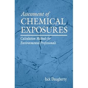 Assessment of Chemical Exposures: Calculation Methods for Environmental Professionals