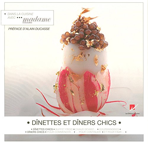 couverture de : D&icirc;nettes et d&icirc;ners chics