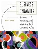 Business Dynamics: Systems Thinking and Modeling for a Complex World by 