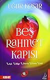 Bes Rahmet Kapisi: Aşk - Bilge - Derviş - Ermiş - Sufi by 
