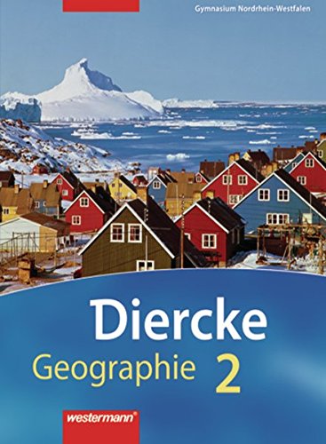 Diercke Geographie - Ausgabe 2009 Nordrhein-Westfalen: Schülerband 2 mit Schüler-CD