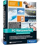 PC-Netzwerke: Das umfassende Handbuch für Einsteiger in die Netzwerktechnik. Für Büro und Zuhause by Axel Schemberg, Martin Linten