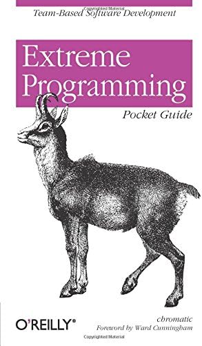 Extreme Programming Pocket Guide: Team-Based Software Development