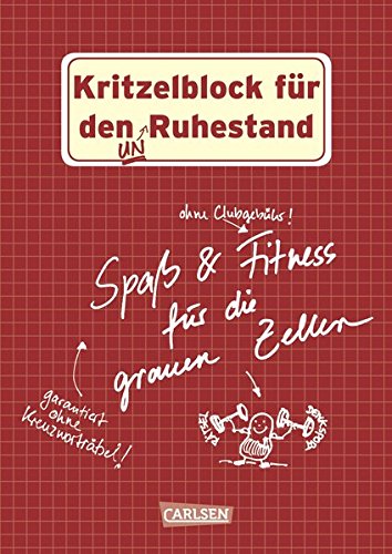 Download Kritzelblock für den Ruhestand: Spaß & Fitness für die grauen Zellen Download Kritzelblock für den Ruhestand: Spaß & Fitness für die grauen Zellen
