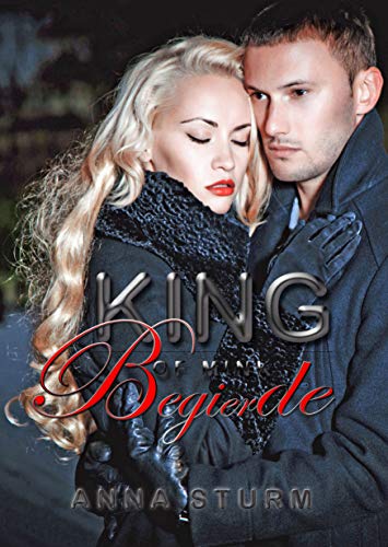 KING OF MINK Begierde von [Sturm, Anna]