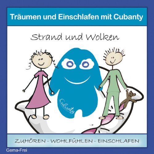 Download <br /><br />Träumen und Einschlafen mit Cubanty: Strand und Wolken Download Träumen und Einschlafen mit Cubanty: Strand und Wolken