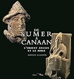 Image de De Sumer à Canaan : L'Orient ancien et la Bible