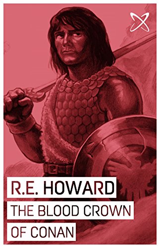 The Bloody Crown of Conan (Annotated) (English Edition)