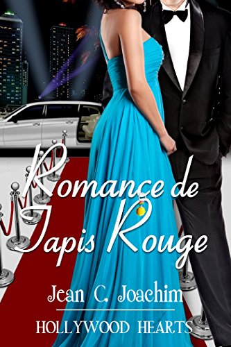 Romance de Tapis Rouge (Hollywood Hearts ( Édition française) t. 2) en ligne
