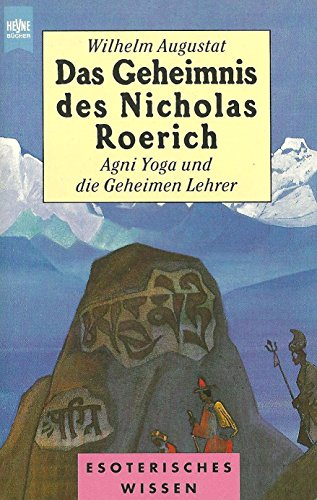Download Das Geheimnis des Nicholas Roerich. Agni Yoga und die Geheimen Lehrer Download Das Geheimnis des Nicholas Roerich. Agni Yoga und die Geheimen Lehrer