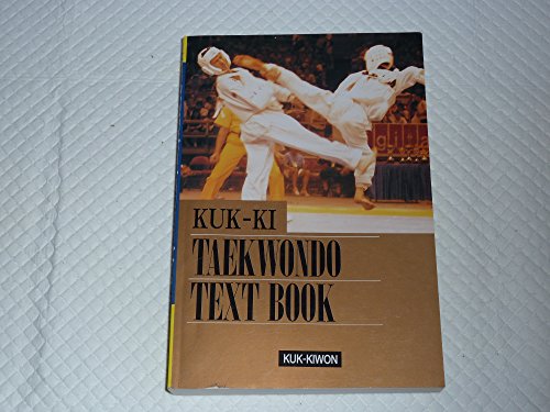 Preisvergleich Produktbild Kuk-Ki Taekwondo Text Book: Tae Kwon Do