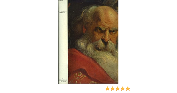 Amazon Fr La Peinture Flamande De Jerome Bosch A Rubens Lassaigne Jacques Delevoy Robert L Texte De Skira Livres Amazon Fr La Peinture Flamande De Jerome Bosch A Rubens Lassaigne Jacques Delevoy Robert L Texte De Skira Livres
