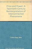 Image de Price and Power: A Twentieth-Century Reinterpretation of Interconnected Phenomena