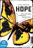 Hope: Es gibt kein zurück. Du kommst an. Oder du stirbst. by