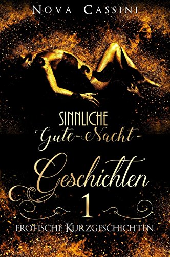 Download Sinnliche Gute-Nacht-Geschichten: Teil 1