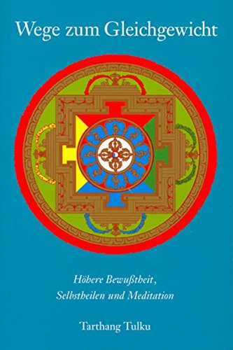 Download Wege zum Gleichgewicht: Höhere Bewusstheit, Selbstheilen und Meditation Download Wege zum Gleichgewicht: Höhere Bewusstheit, Selbstheilen und Meditation