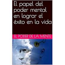 El papel del poder mental en lograr el Ã©xito en la vida