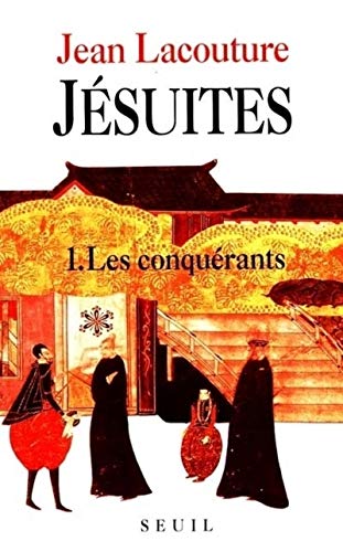 Jésuites, tome 1 : Les Conquérants Jésuites, tome 1 : Les Conquérants