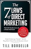 The 7 Laws of Direct Marketing: Profit-Producing 