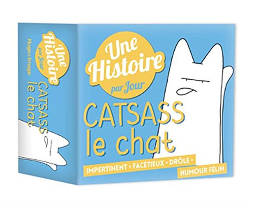 Télécharger Une histoire par jour Catsass le chat 2018 gratuit