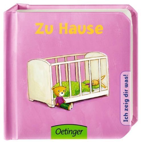 Ich zeig dir was: Zu Hause von Heike Vogel (Februar 2012) Gebundene Ausgabe
