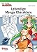 How To Draw Manga: Lebendige Manga-Charaktere by 