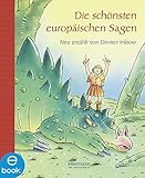 Die schönsten europäischen Sagen: Neu erzählt von Dimiter Inkiow (Grosse Vorlesebücher) by Dimiter Inkiow, Wilfried Gebhard