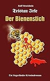 Cover zum Buch Tristan Irle: Der Bienenstich