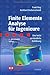 Finite Elemente Analyse für Ingenieure: Eine leicht verständliche Einführung by Frank Rieg, Reinhard Hackenschmidt