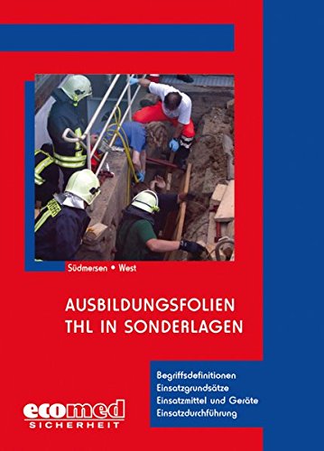 Preisvergleich Produktbild Ausbildungsfolien THL in Sonderlagen, 1 CD-ROM Begriffsdefinitionen - Einsatzgrundsätze - Einsatzmittel und Geräte - Einsatzdurchführung