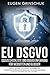 Produktbild EU DSGVO - DSGVO Checkliste und DSGVO Einführung für Webseiten und Blogger: DSGVO Muster und DSGVO im Marketing. Datenschutzgrundverordnung 2018 für Einsteiger. DSGVO kompakt