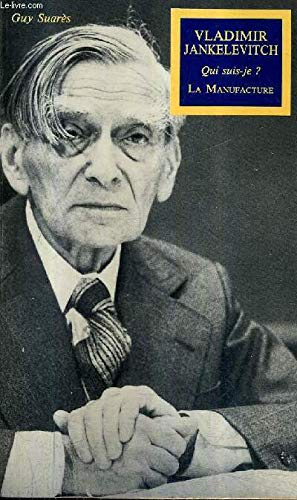 Vladimir Jankélévitch : Qui suis-je ?