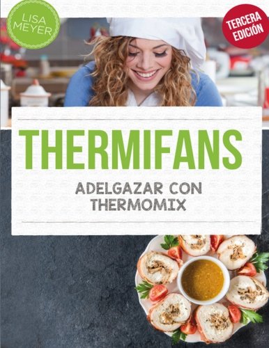 Preisvergleich Produktbild THERMIFANS: Adelgazar con Thermomix