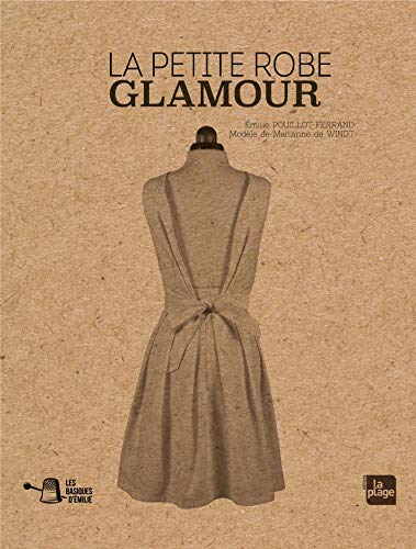 Télécharger Les basiques d'Emilie - La petite robe glamour Gratuit