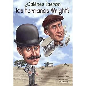 Quines Fueron Los Hermanos Wright? (Who Were the Wright Brothers?) (Quién Fue? / Who Was?)