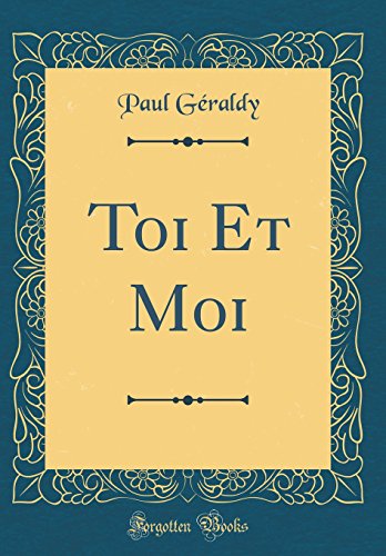 Toi Et Moi Classic Reprint - 