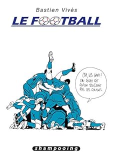 jaquette livre Bastien Vivès 07. Le Football