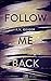 Follow Me Back by 