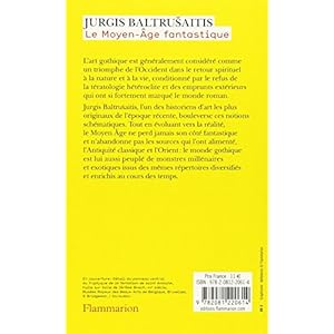 Le Moyen Age fantastique : Antiquités et exotismes dans l'art gothique