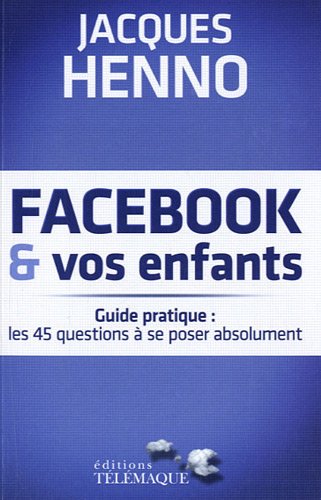couverture de : Facebook et vos enfants