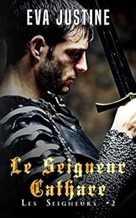 Les Seigneurs Tome 2 Le Seigneur Cathare Babelio - 