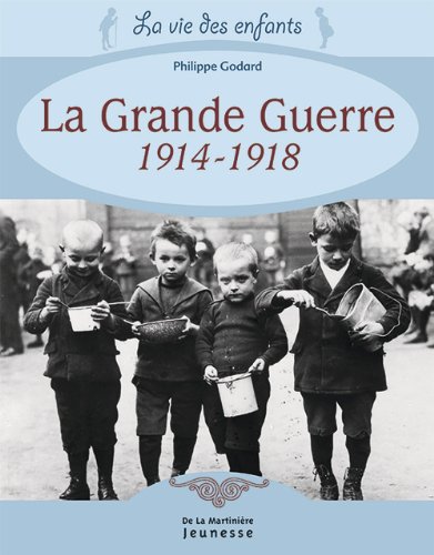 la  Grande guerre : 1914 - 1918