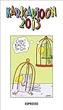 Image de KARICARTOON 2013: Die Satire-Anthologie für alle Tage des Jahres