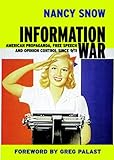 Image de Information War: American Propaganda, Free Speech and Opinion Control Since 9-11 (Open Media Series)