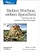 Sieben Wochen, sieben Sprachen by 