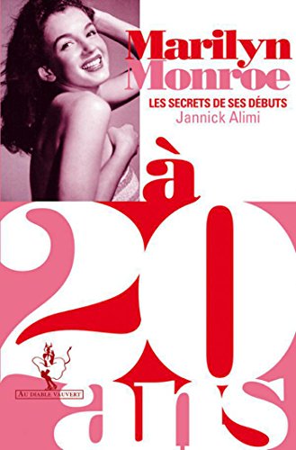 Download Marilyn Monroe à 20 ans: Les secrets de ses débuts Download Marilyn Monroe à 20 ans: Les secrets de ses débuts