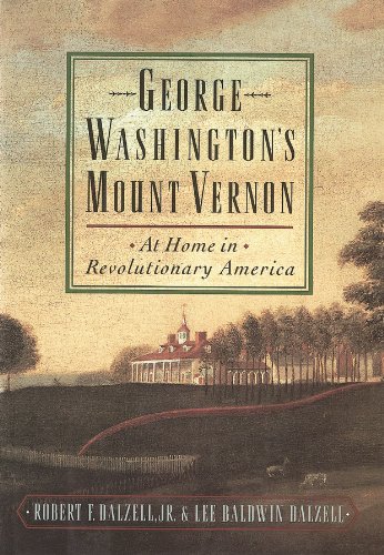 George Washington's Mount Vernon: At Home in Revolutionary America (English Edition)